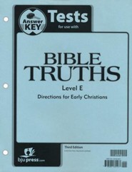 BJU Press Bible Truths Level E Grade 11 Tests Packet Answer Key Third Edition