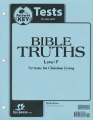 BJU Press Bible Truths Level F (Grade 12) Tests Answer Key, Third Edition