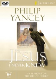 The Jesus I Never Knew: Six Sessions on the Life of Christ DVD