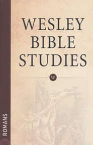 Romans: Wesley Bible Studies