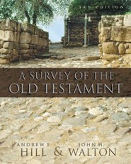 A Survey of the Old Testament, Expanded and Redesigned