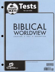 BJU Press Biblical Worldview Tests Answer Key