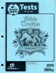 BJU Press Bible Truths 1: A Father's Care, Tests Answer Key (Fourth Edition)