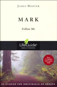 Mark: Follow Me-Revised Edition, LifeGuide Scripture Studies