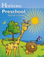 Horizons Preschool Teacher's Guide 1