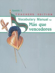 Abeka Mas que vencedores Spanish Year 2 Vocabulary Manual  Teacher Edition