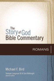 Romans: The Story of God Bible Commentary