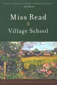 Village School, Fairacre Chronicles Series #1