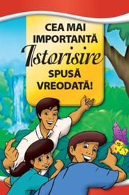 Most Important Story Ever Told, Romanian Edition