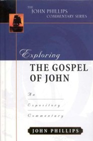 Exploring John: An Expository Commentary