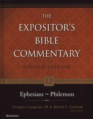 Ephesians-Philemon, Revised: The Expositor's Bible Commentary