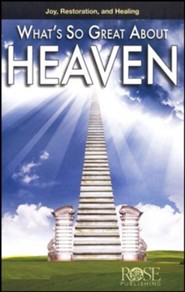 What's so Great About Heaven