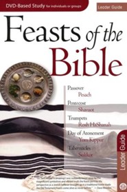 Feasts of the Bible: Leader Guide