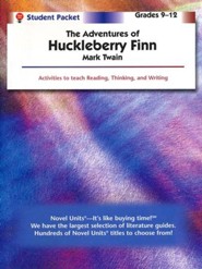 Adventures of Huckleberry Finn, Novel Units Student Packet, 9-12