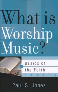 What is Worship Music? (Basics of the Faith)