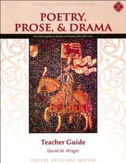 Poetry, Prose, & Drama Book One: The Old English and  Medieval Periods Teacher Guide