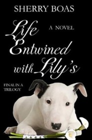 #3: Life Entwined with Lily's