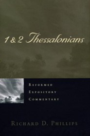 1-2 Thessalonians: Reformed Expository Commentary [REC]
