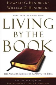 Living by the Book: The Art and Science of Reading the Bible, Revised and Updated