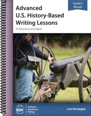 Advanced U.S. History-Based Writing Lessons (Teacher's Manual Only)