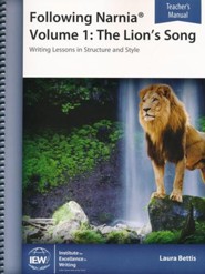 Following Narnia Volume 1: The Lion's Song Teacher Manual  (3rd Edition)