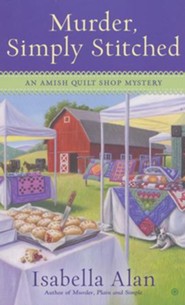 Murder, Simply Stitched, Amish Quilt Shop Mystery Series #2