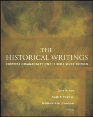 The Historical Writings: Fortress Commentary on the Bible Study Edition
