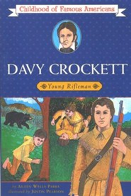 Childhood of Famous Americans: Davy Crockett, Young Rifleman