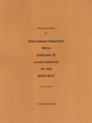 Daily Lesson Plans for Exploring Creation with Zoology 3: Land Animals of the Sixth Day
