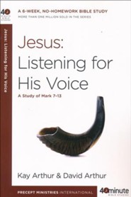 Jesus: Listening for His Voice (Mark 7-13)
