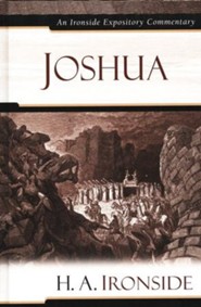 Joshua: An Ironside Expository Commentary
