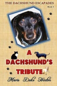 A Dachshund's Tribute