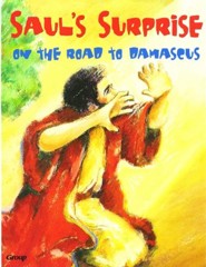 HOBC Bible Big Book: Saul's Surprise: On the Road to Damascus
