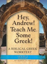 Hey, Andrew! Teach Me Some Greek! Level 2 Full Text Answer Key