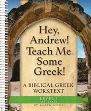 Hey, Andrew! Teach Me Some Greek! Level 3 Full Text Answer Key