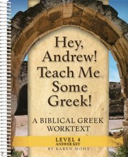 Hey, Andrew! Teach Me Some Greek! Level 4 Full Text Answer Key