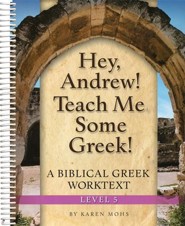 Hey, Andrew! Teach Me Some Greek! Level 5 Full Text Answer Key