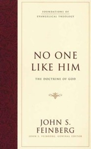 No One Like Him: The Doctrine of God
