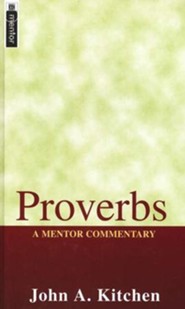 Proverbs: A Mentor Commentary