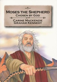 Moses the Shepherd: Chosen by God