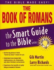 The Book of Romans: The Smart Guide to the Bible Series