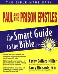 Paul and the Prison Epistles: The Smart Guide to the Bible Series