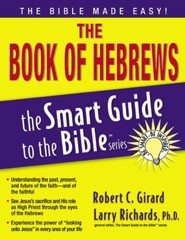 The Book of Hebrews: The Smart Guide to the Bible Series