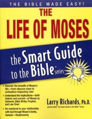 The Life of Moses: The Smart Guide to the Bible Series