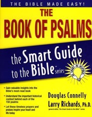 The Book of Psalms: The Smart Guide to the Bible Series