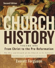 From Christ to Pre-Reformation, Volume 1