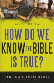 How Do We Know the Bible is True, Volume 2