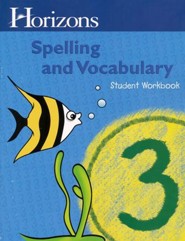 Horizons Spelling & Vocabulary Grade 3 Student Book
