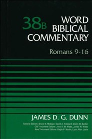 Romans 9-16: Word Biblical Commentary, Volume 38B (Revised) [WBC]