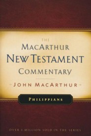 Philippians: The MacArthur New Testament Commentary